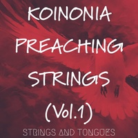 Koinonia Preaching Strings