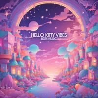 Hello Kitty Vibes