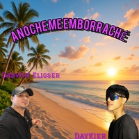 Anoche Me Emborraché - En Vivo