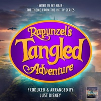 Wind In My Hair (From "Rapunzel's Tangled Adventure")
