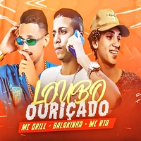 Loubo Ouriçado (feat. Mc R10) (feat. Mc R10)