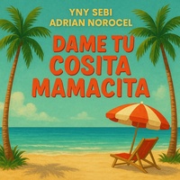 Dame Tu Cosita Mamacita