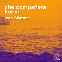 Che Compañera Kuemi