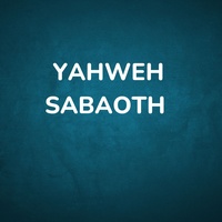 Yahweh Sabaoth (Dancehall)