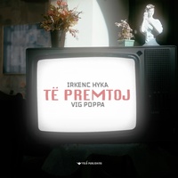 Te Premtoj
