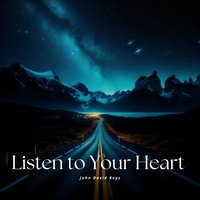 Listen to Your Heart