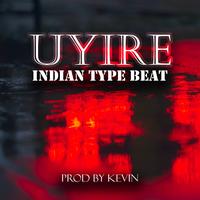 Uyire Emotional (Indian Type Beat)