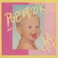 Pop Muzik - Original 1979 7" Version