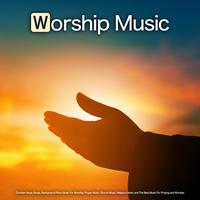 The Best Music For Praying and Worship