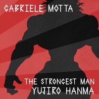 The Strongest Man Yujiro Hanma - From "Baki"