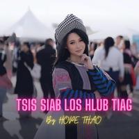 Tsis Siab Los Hlub Tiag
