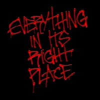 EVERYTHING IN ITS RIGHT PLACE