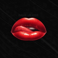 DAME UN KISS
