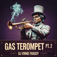 GAS TEROMPET, Pt. 2