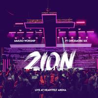 Zion (Live at Heartfelt Arena, December 2025) (feat. Oncemore Six)