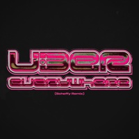 Uber EveryWhere (OG House Mix)