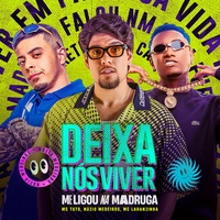 Deixa Nós Viver (Me Ligou na Madruga)