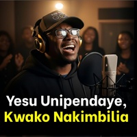 Yesu Unipendaye, Kwako Nakimbilia