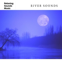 Relaxing River Sounds