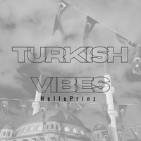 Turkish Vibes - Extended