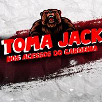 TOMA JACK NOS ACESSOS DO GARDÊNIA (Remastered 2025)