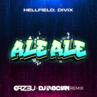 Ale Ale (ORZ3U x DJ BOCIAN REMIX)