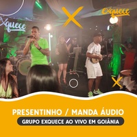 Presentinho / Manda Áudio (Ao Vivo em Goiânia)