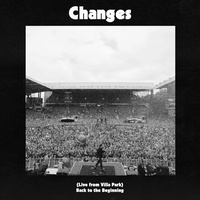 Changes - Live From Villa Park / Back To The Beginning