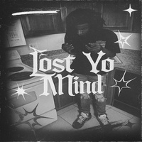 Lost Yo Mind