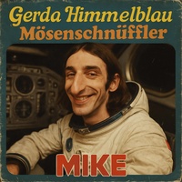 Mösenschnüffler Mike