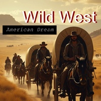 Wild West American Dream