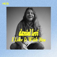 I Like It With You (NCS)