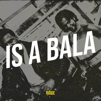Is a Bala