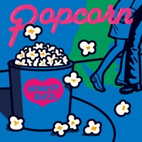 Popcorn feat. RIEHATA, Tsubasa Endo&Kota Yamamoto from KID PHENOMENON(Verse1)