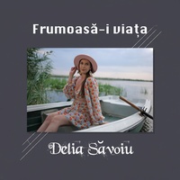 Frumoasă-i viața