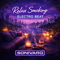 Relax Smoking Electro Beat – Chillout, Deep Groove, Lounge Beats, Ambient Electronic, Late Night Vibes
