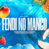 Fendi No Mango (Pre Release)