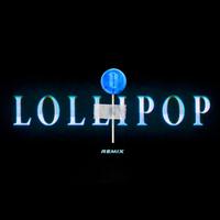 Lollipop - Remix