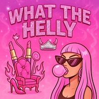 What The Helly - Remix