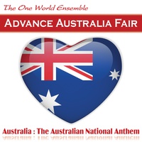 Advance Australia Fair - Australia: The Australian National Anthem