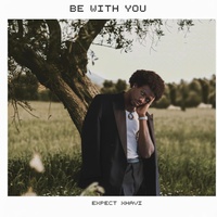 Be with you