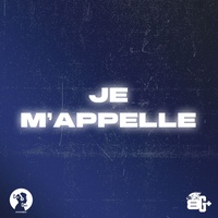 JE M'APPELLE