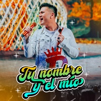 Tu Nombre y el Mío