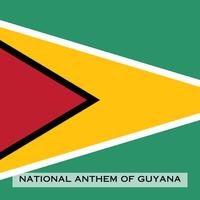 Dear Land of Guyana, of Rivers and Plains (National Anthem of Guyana)