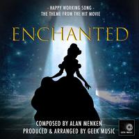 Happy Working Song (From "Enchanted ")