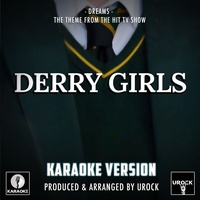 Dreams (From "Derry Girls")[Originally Performed By The Cranberries] (Karaoke Version)