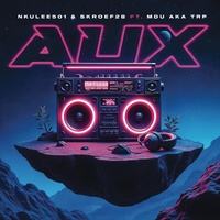 Aux (feat. Mdu aka TRP)