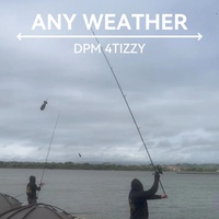 ANY WEATHER