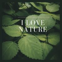I Love Nature (Live)