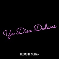 Ya Dieu Dedans